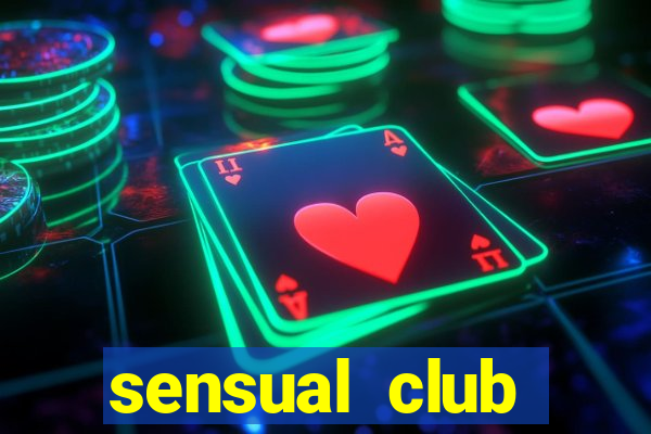 sensual club esporte interativo